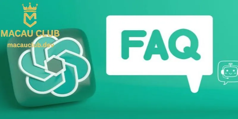 Những câu hỏi thường gặp khi trải nghiệm tại Macauclub